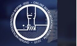 «Online metalworking Forum-2020» – новый формат международной выставки в сфере металлообработки